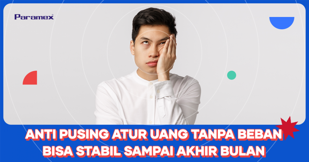 Anti Pusing Atur Uang Tanpa Beban Bisa Stabil Sampai Akhir Bulan