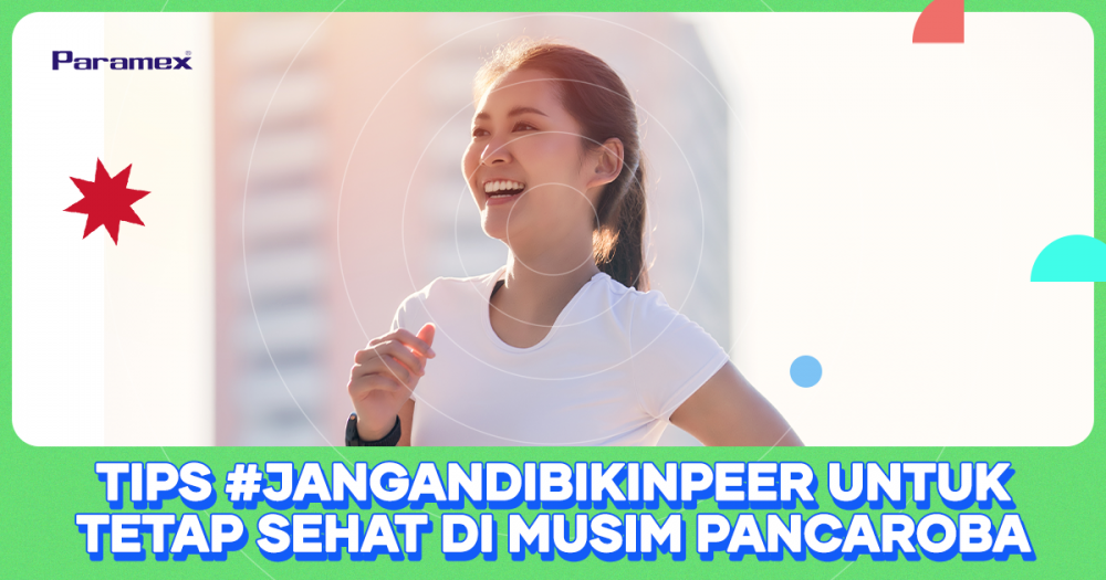 Tips #JanganDibikinPeEr untuk Tetap Sehat di Musim Pancaroba