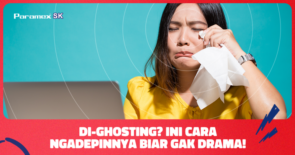 Di-Ghosting? Ini Cara Ngadepinnya Biar Gak Drama!