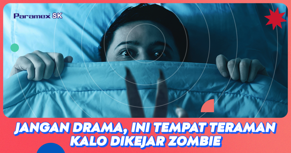 Jangan Drama, Ini Tempat Teraman Kalo Dikejar Zombie