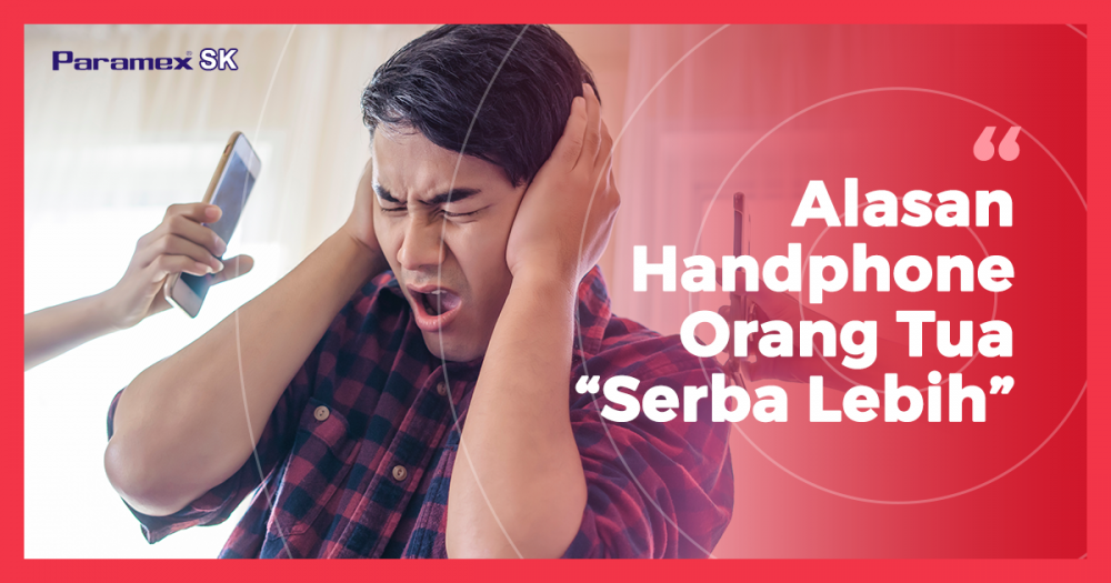 Kenapa Di Handphone Orang Tua “Serba Lebih”