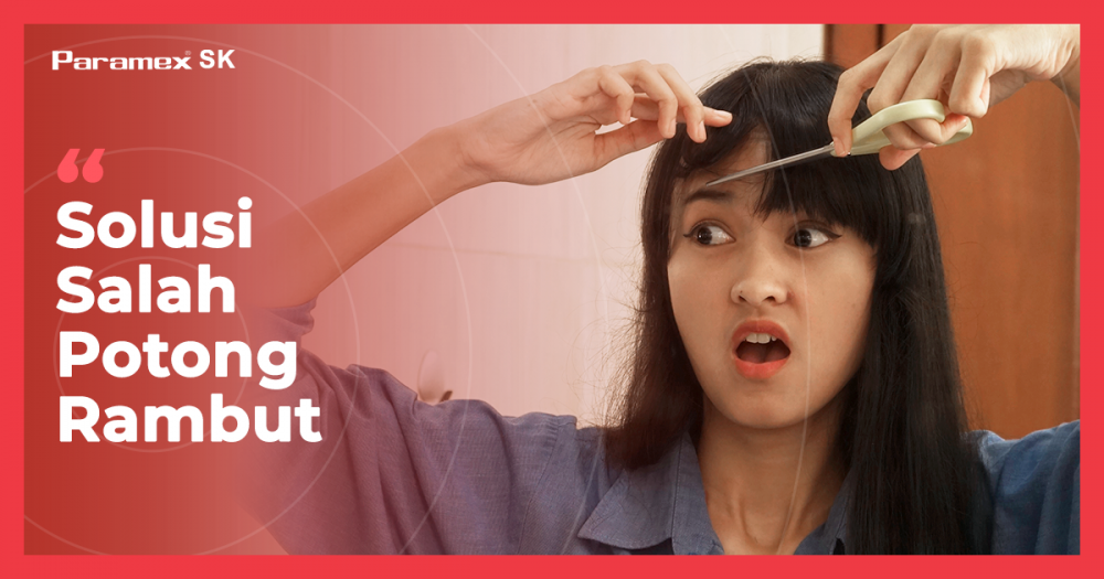 Solusi Buat Yang Salah Potong Rambut