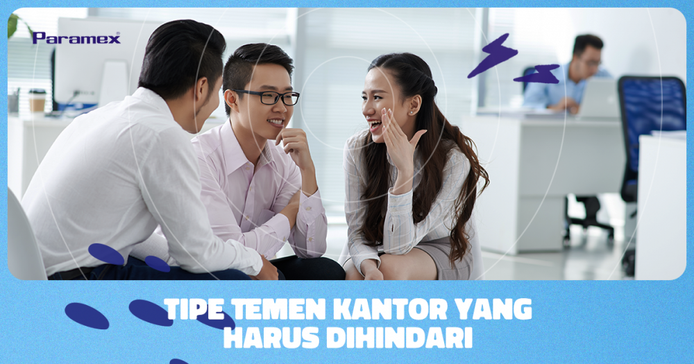 Tipe Temen Kantor yang Harus Dihindari