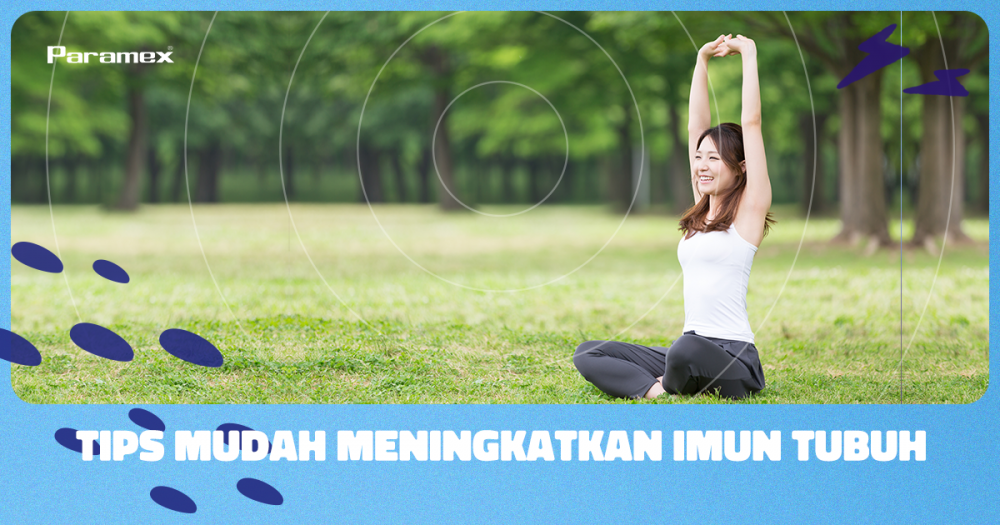 Tips Mudah Meningkatkan Imun Tubuh