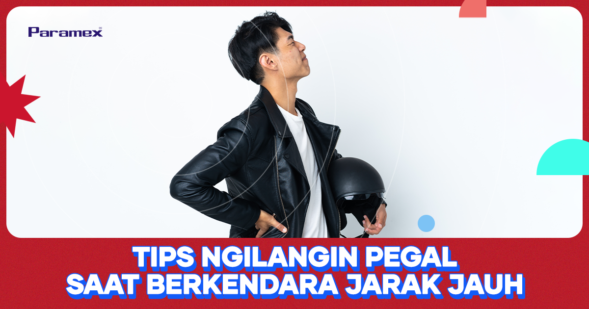 Tips Ngilangin Pegal Saat Berkendara Jarak Jauh
