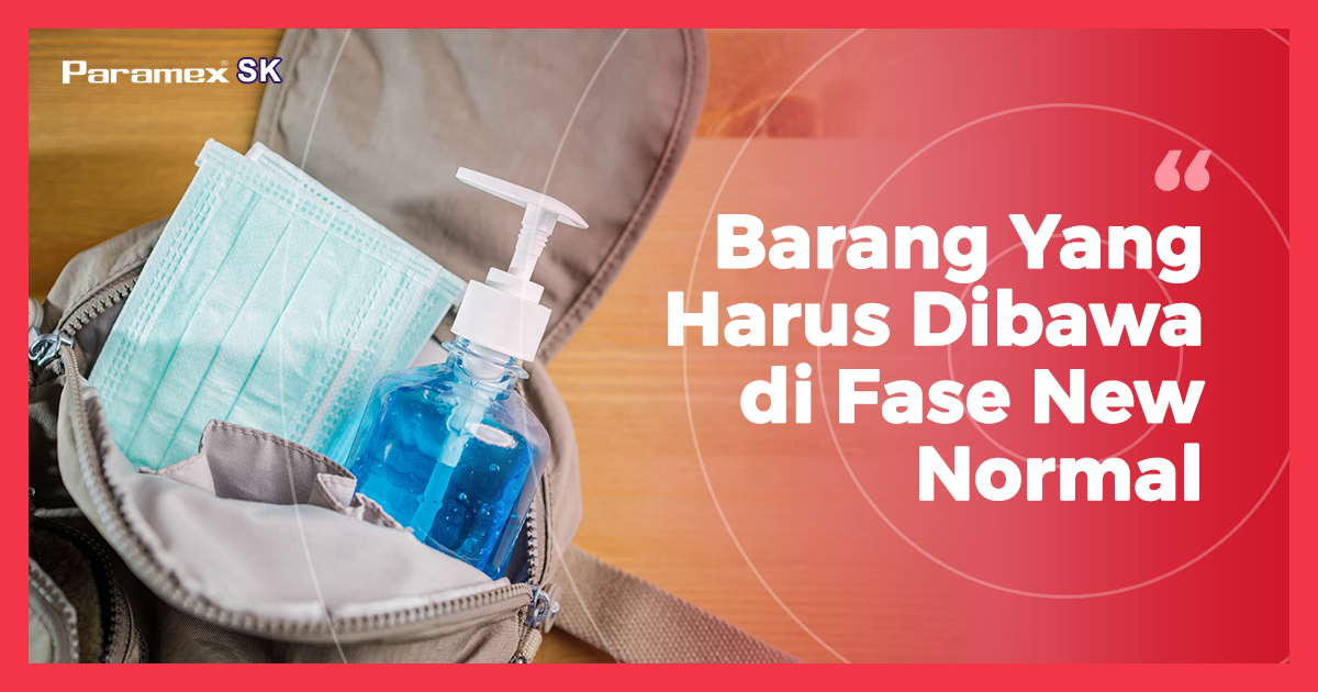Barang Yang Harus Dibawa di Fase New Normal