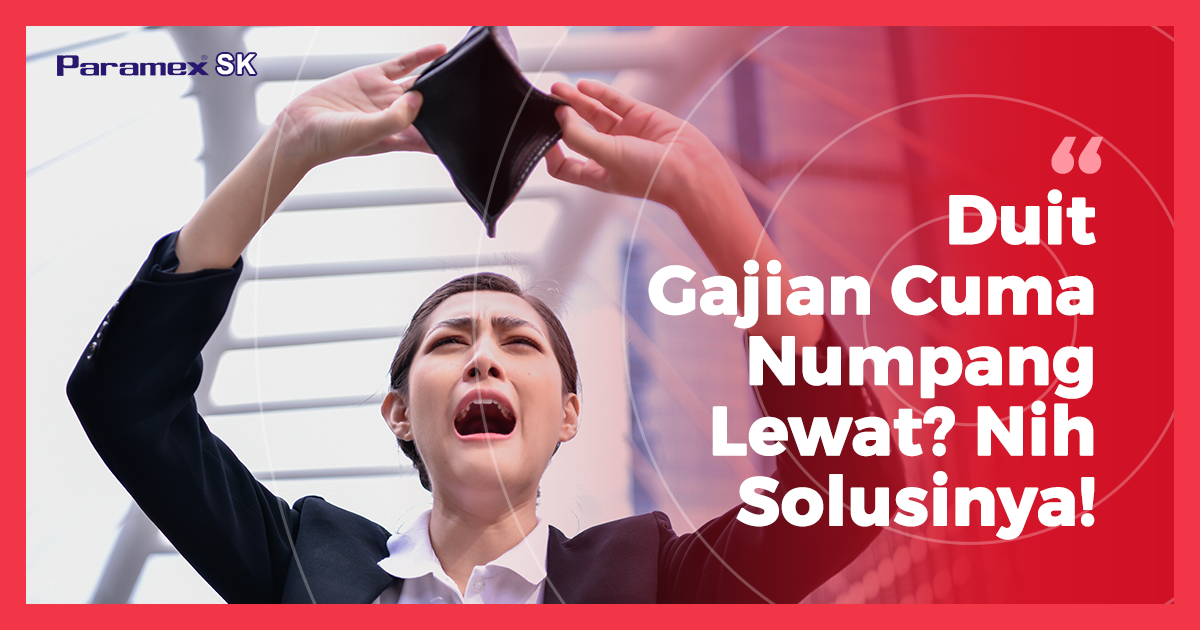 Duit Gajian Cuma Numpang Lewat? Nih Solusinya!